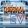 Die-Cut Solutions: EV Battery Thermal Interface-Image